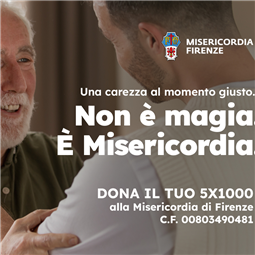 Il vostro 5x1000 alla Misericordia di Firenze